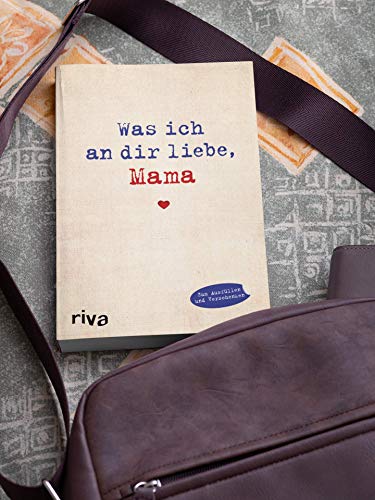 Alexandra Reinwarth | Was ich an dir liebe Mama: Eine originelle Liebeserklärung - 4